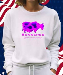 Bonkered Off The Dang Yoinky Shirt
