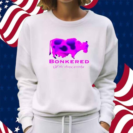 Bonkered Off The Dang Yoinky Shirt