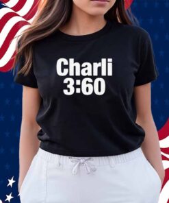 Charli 3:60 Shirt