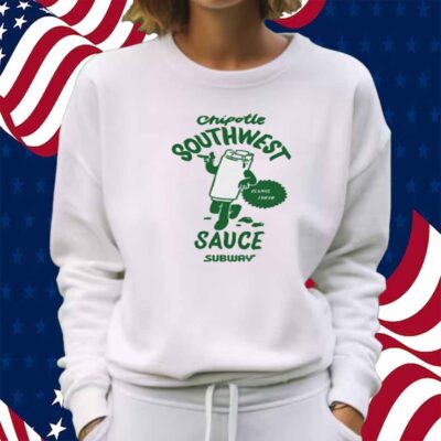 Chipotle Southwest Sauce Subway Shirt