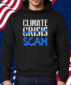 Climate Crisis Scam Shirt