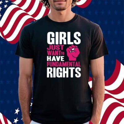 Cyndi Lauper Girls Just Want To Have Fundamental Rights Shirt