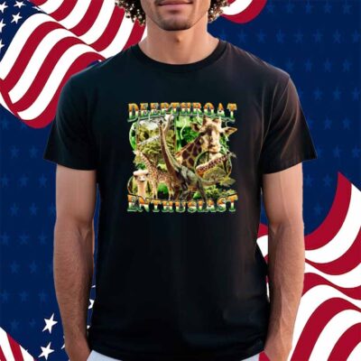 Deepthroat Enthusiast Shirt