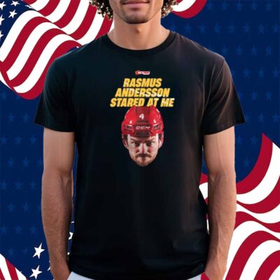 Eric Francis Rasmus Andersson Stared At Me Shirt
