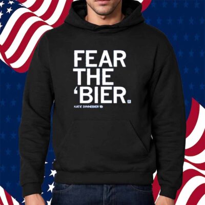 FEAR THE BIER SHIRT