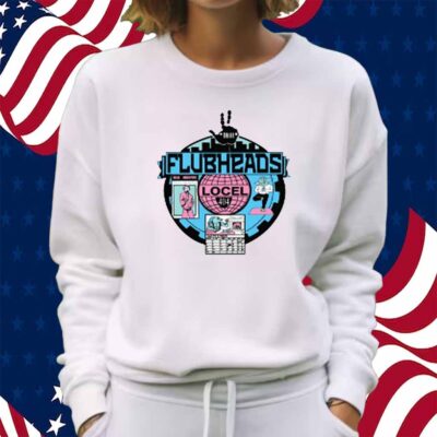 Flubheads Shirt
