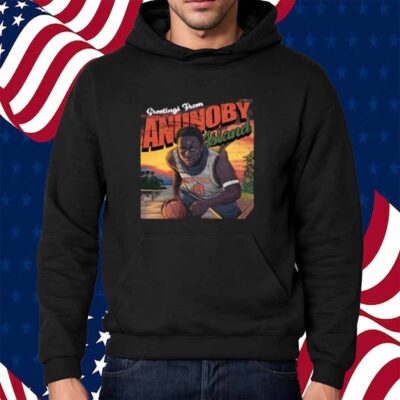 Greetings From Anunoby's Island Shirt