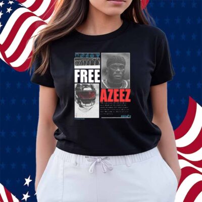 Houston Streetsans Free Azeez Shirt