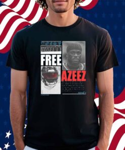 Houston Streetsans Free Azeez Shirt