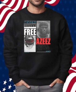 Houston Streetsans Free Azeez Shirt