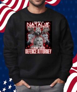I Am Not A Natalie Yellowjackets Shirt