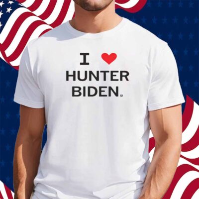 I HEART HUNTER BIDEN SHIRT