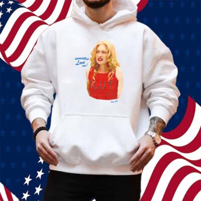 Inmates Love Me Slut Shirt