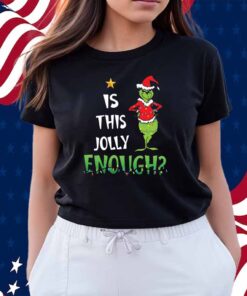 Is This Jolly Enough Shirt
