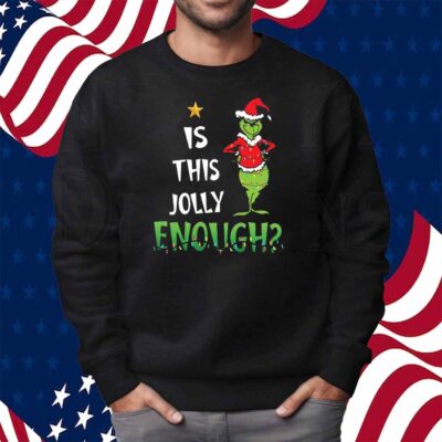 Is This Jolly Enough Shirt