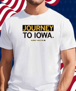 JOURNEY TO IOWA SHIRT