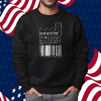 Julie Smoke Stack My Anti Aircraft Friend Shirt