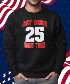 Jump Around Mad Town 25 Shirt