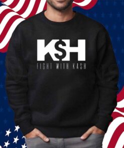 Ksh Fight With Kash Shirt
