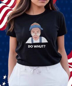 Limted Andimarietillman Do Whut Shirt