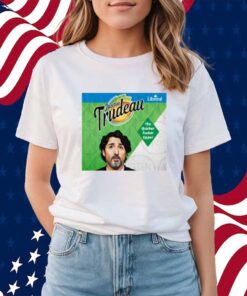 Limted Justin Trudeau The Quicker Fucker Upper Shirt