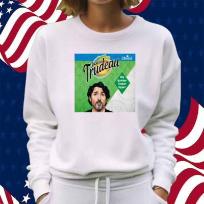 Limted Justin Trudeau The Quicker Fucker Upper Shirt