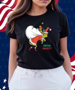 Merry Grinchmas Defnie Naugty Shirt