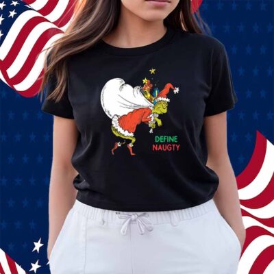 Merry Grinchmas Defnie Naugty Shirt
