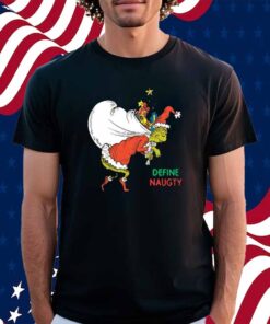 Merry Grinchmas Defnie Naugty Shirt