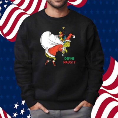 Merry Grinchmas Defnie Naugty Shirt