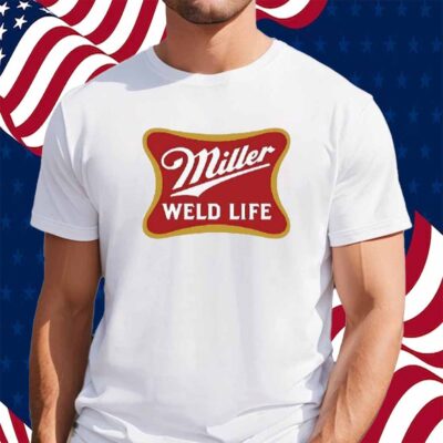 Miller Weld Life Logo Shirt