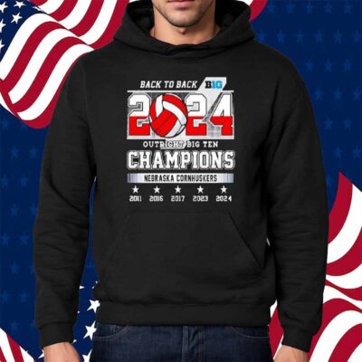 Nebraska Cornhuskers Back To Back Outright Big Ten Champions 2024 Shirt