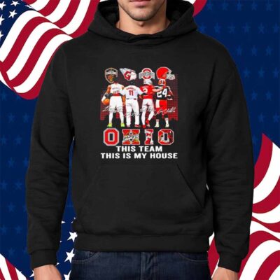 Ohio This Team This Is My House Signatures Shirt