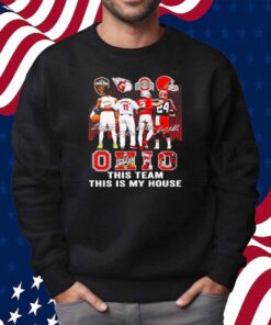 Ohio This Team This Is My House Signatures Shirt