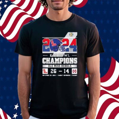 Ole Miss Rebels 2024 Egg Bowls Champions Celebrating Champs Shirt
