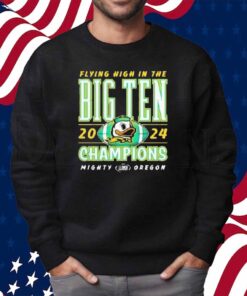Oregon Ducks 2024 Flying High In The Big Ten Football Conference Champions Shirt