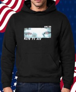 Prestige Shiver The Eyes There Are Worse Ways To Die New Shirt