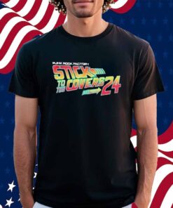 Punk Rock Factory Stick To The Covers Tour 2024 Shirt