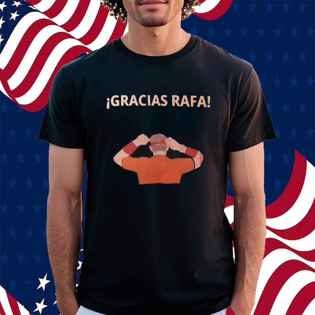 Rafael Nadal Gracias Rafa Shirt