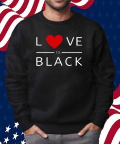 Rashad Mooreman Wearing Love Is Black Shirt