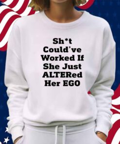 Shit Could've Worked If She Just Altered Her Eco Shirt