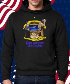 Shithead Steve You Are Not The Father Shirt