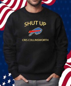 Shut Up Cris Collinsworth Shirt