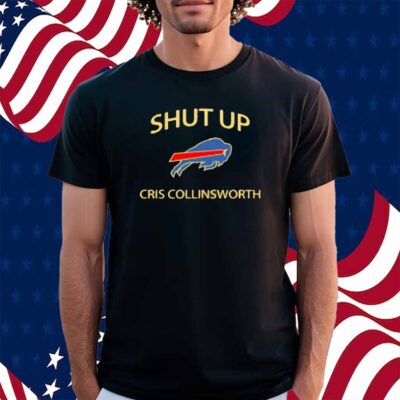 Shut Up Cris Collinsworth Shirt