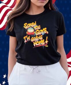 South Park Cartman Screw You Guys Graffiti I’m Going Home Shirt