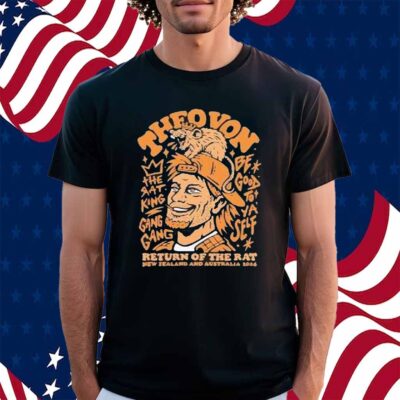 Theo Von The Rat King Gang Gang Be Good To Ya Self Return Of The Rat New Zealand And Australia Tour 2024 Auckland Shirt