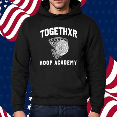 Togethxr Hoop Academy Shirt