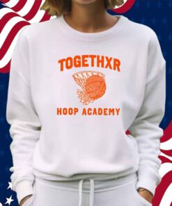 Togethxr Store Hoop Academy Shirt