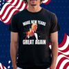 Trump make new year great again Shirt