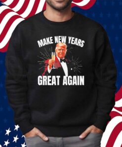 Trump make new year great again Shirt